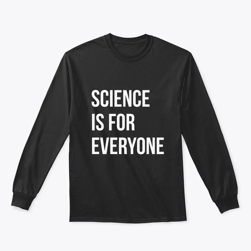 Science is for Everyone